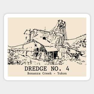 Dredge No. 4 - Bonanza Creek YT Magnet